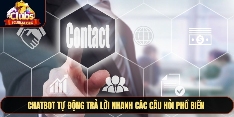 Chatbot tự động trả lời nhanh các câu hỏi phổ biến 