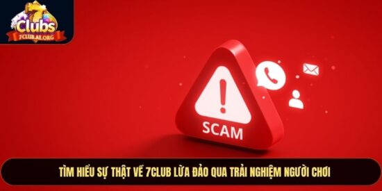 7CLUB Lừa Đảo