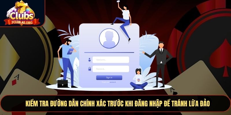 Kiểm tra đường dẫn chính xác trước khi đăng nhập để tránh lừa đảo