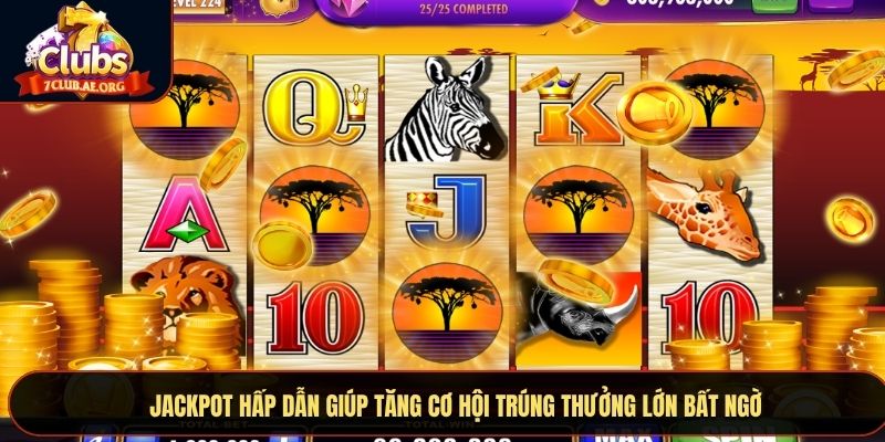 Jackpot hấp dẫn giúp tăng cơ hội trúng thưởng lớn bất ngờ